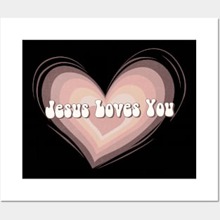 Jesus Loves You Posters and Art